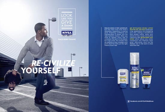 O anúncio da Nivea mostra um homem negro segurando uma cabeça com cabelos crespos e despenteados, com a mensagem: "Re-civilize yourself" (Recivilize-se). A ideia por trás do anúncio era promover um estilo de barba e cabelo limpo e arrumado, mas foi considerado racista devido à associação implícita de que cabelos afro e despenteados são "não civilizados". O uso da palavra "recivilize" carrega conotações de colonialismo e racismo, sugerindo que o homem negro deve ser "civilizado" de acordo com padrões eurocêntricos.