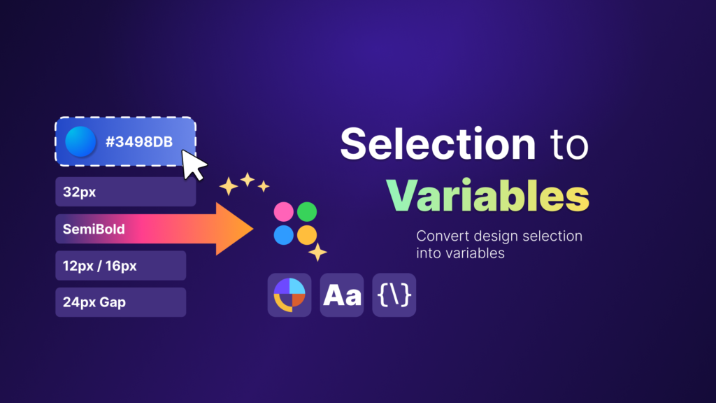 Selection to Variables